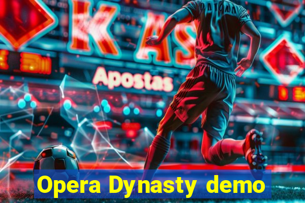 Opera Dynasty demo